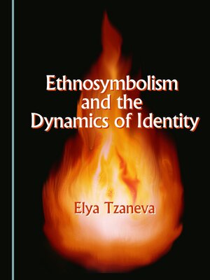 cover image of Ethnosymbolism and the Dynamics of Identity